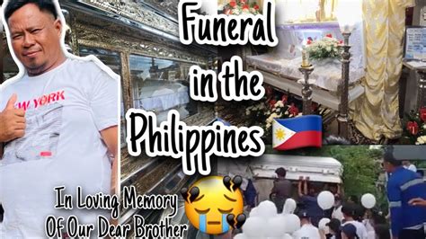 Philippine Burial Traditions In Loving Memory Of Our Dear Brother