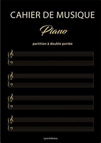 Cahier de musique pour Piano 100 Partitions vierges à Double Portée en