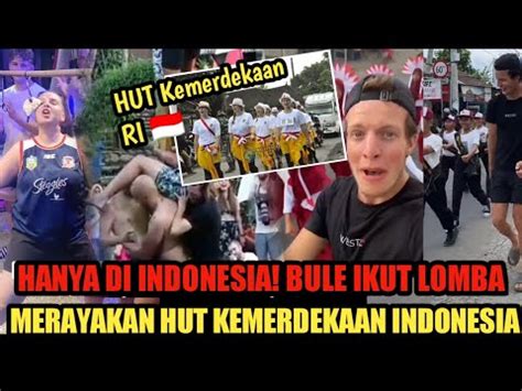 Cuma Di Indonesia Bisa Begini Aksi Kocak Para Bule Mengikuti Lomba