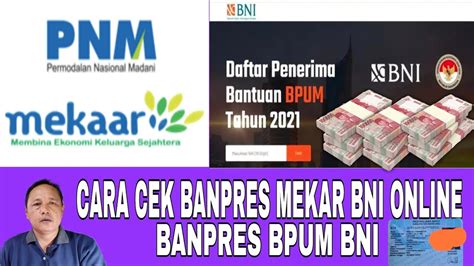 Cara Cek Penerima Bpum Banpres PNM Mekar BNI Secara Online YouTube