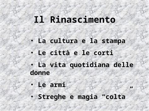 Ppt Il Rinascimento La Cultura E La Stampa Le Città E Le Corti La