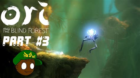 Let S Play Ori And The Blind Forest Part 3 HOPE AND LIGHT YouTube