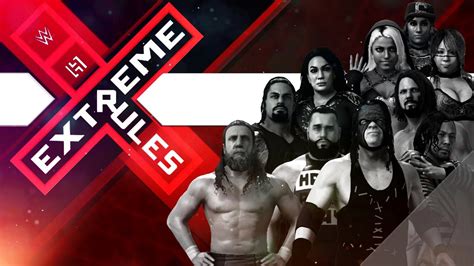 Wwe K Extreme Rules Hello Levels Custom Show Youtube