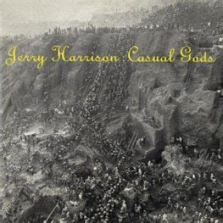 Maggio 2024 Jerry Harrison CASUAL GODS 1988 Anima Fiammeggiante