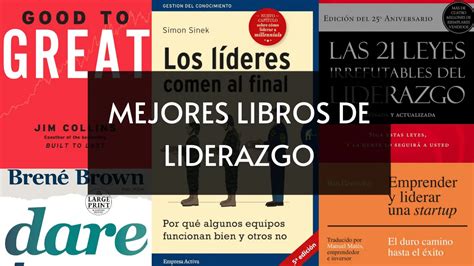 Top Libros De Liderazgo Los Libros Que Debes Leer En