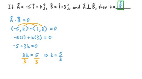 Question Video Using The Dot Product Of Perpendicular Vectors To Solve