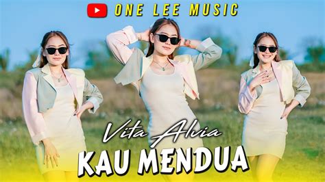 Vita Alvia Kau Mendua Dj Remix Youtube