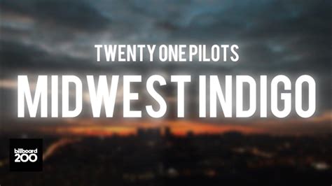 Twenty One Pilots Midwest Indigo Lyric Video Youtube