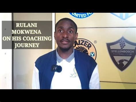 Mamelodi Sundowns Coach Rulani Mokwena Reflects On His Coaching Journey