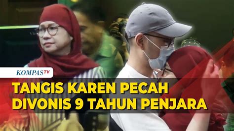 Divonis Tahun Tangis Karen Eks Dirut Pertamina Pecah Youtube