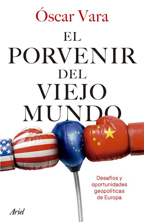 Libro El porvenir del Viejo Mundo 9788434436763 Vara Crespo Óscar