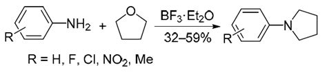 Boron Trifluoride Mediated Synthesis Of N Aryl Substituted Pyrrolidines From Tetrahydrofuran And