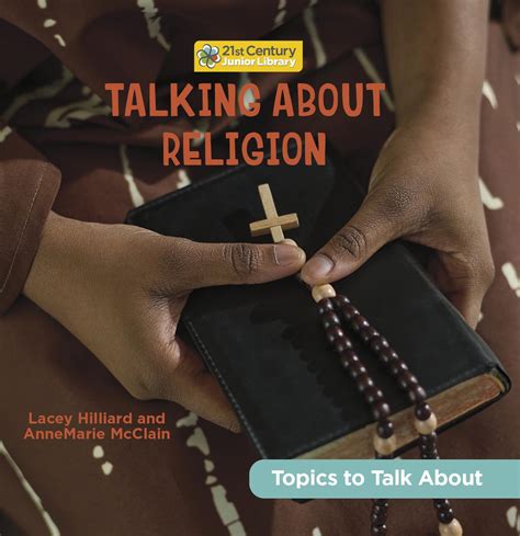 Talking About Religion 21st Century Junior Library Topics To Talk