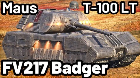 FV217 Badger Maus T 100 LT WOT Blitz Pro Replays YouTube