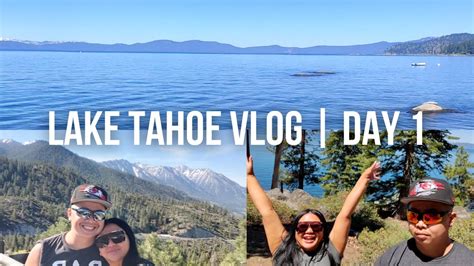 Lake Tahoe Vlog Day 1 Youtube