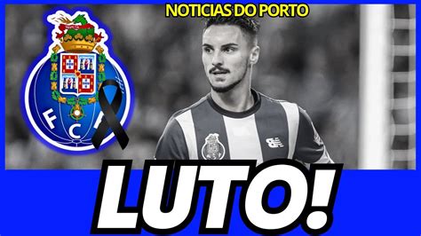 URGENTE FC PORTO ACABA DE CONFIRMAR TRISTE NOTÍCIA NO DRAGÃO