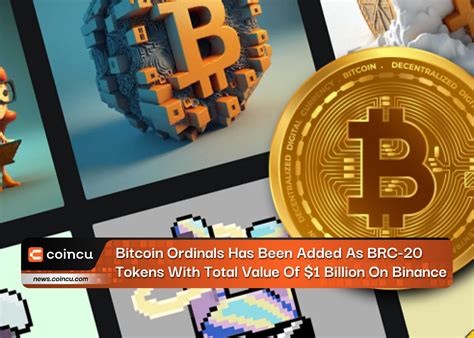 Bitcoin Ordinals Has Been Added As Brc Tokens With Total Value Of