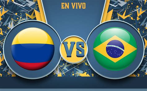 Brasil Vs Colombia En Vivo