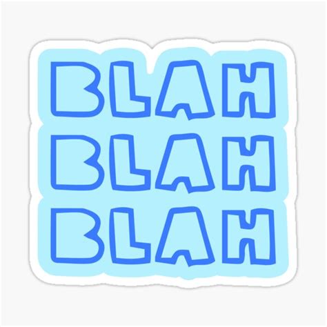 Blah Blah Blah Stickers Sticker For Sale By Softivart Redbubble