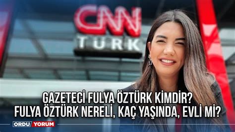 Gazeteci Fulya Zt Rk Kimdir Fulya Zt Rk Nereli Ka Ya Nda Evli Mi