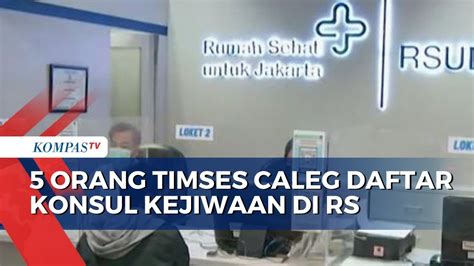 Orang Timses Caleg Daftar Konsul Kejiwaan Di Rsud Taman Sari Jakarta