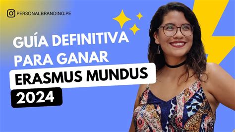 C Mo Ganar Becas Erasmus Mundus Tutorial Paso A Paso Youtube