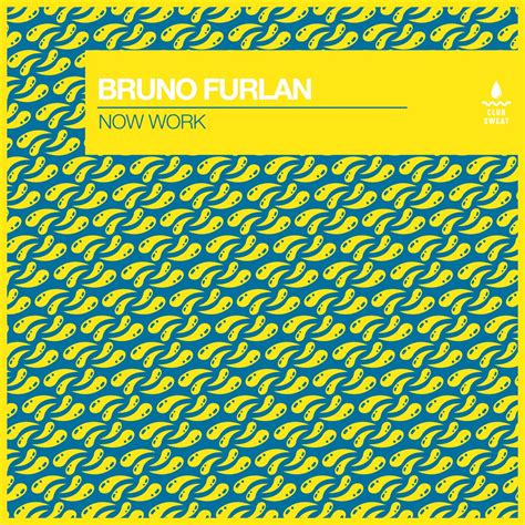 Now Work Single Album By Bruno Furlan Apple Music