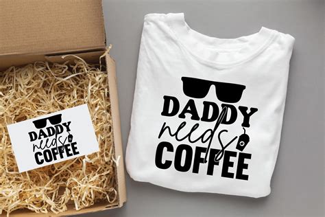 Daddy Needs Coffeedad Svg Graphic By Svgdesignsstore07 · Creative Fabrica