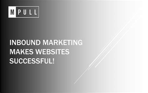 Inbound Marketing Makes Websites Successful Ppt