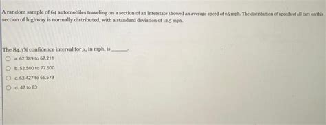 Solved A Random Sample Of 64 Automobiles Traveling On A Chegg