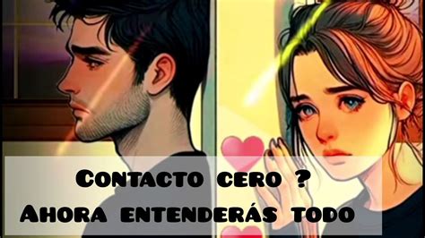 ¿sin Comunicación💌 Contacto Cero 😶🤐 Ahora Entenderás Muchas Cosas 💭🔮