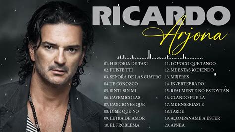 Ricardo Arjona Sus Mejores Éxitos Ricardo Arjona 30 Grandes Éxitos