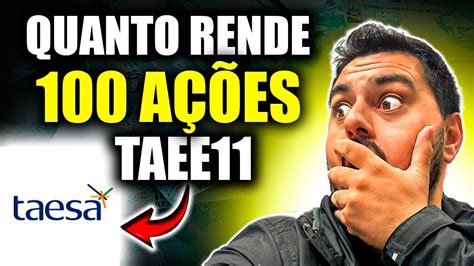 Taesa Quanto Rende A Es Taee Taee E Taee Youtube