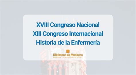 XVIII Congreso Nacional Y XIII Congreso Internacional Historia De La