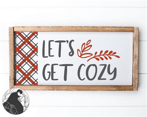 Let S Get Cozy Svg Fall Cut File Fall Quote Autumn Svg Etsy