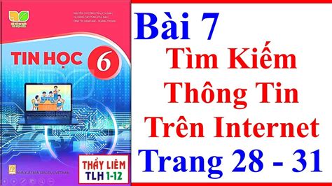 Tin lớp 6 bài 7 Hướng dẫn chi tiết cách tìm kiếm thông tin trên Internet