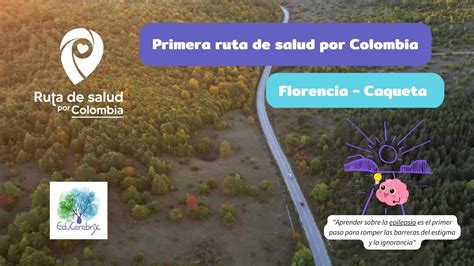 Primera Ruta De Salud Por Colombia Florencia Caqueta Corto