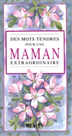 Amazon Des Mots Tendres Pour Une Maman Extraordinaire LIVRES