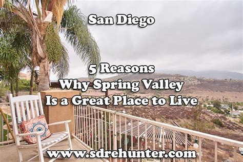 5 Reasons Why Spring Valley San Diego Is A Great Place To Live In 2022