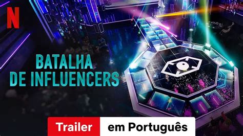 Batalha De Influencers Temporada Trailer Em Portugu S Netflix