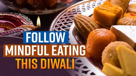 Festive Health Tips How To Follow Mindful Eating Tips To Eat Right