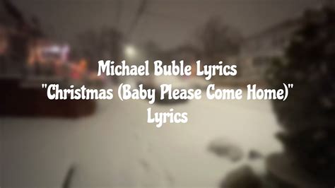 Michael Bubl Christmas Baby Please Come Home Lyrics Youtube