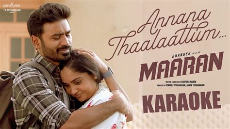 Annana Thaalaattum Karaoke With Lyrics Maaran Dhanush Karthick