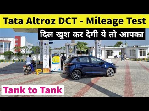 Tata Altroz 2022 DCA Mileage Test Review Altroz DCT Tank To Tank