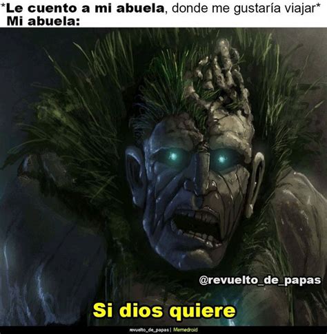 Si Dios Quiere Memes Chistosisimos Memes Graciosos Memes Perrones