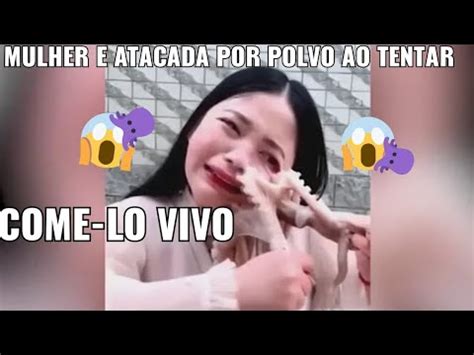 Mulher Atacada Por Polvo Ao Tentar Comer Lo Vivo Youtube