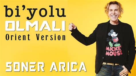 Soner Ar Ca Bi Yolu Olmal Orient Version Youtube