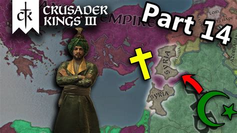 Taking Back Syria Uniting The Middle East In Crusader Kings Ck