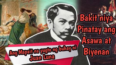 Bakit Pinatay Ni Juan Luna Ang Kanyang Asawa Youtube