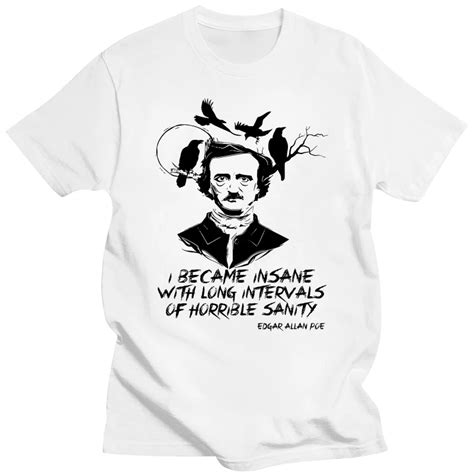 Edgar Allan Poe Insane Quote New Cotton Grey Grey Tshirt 100 Cotton